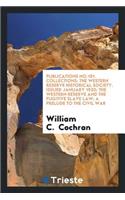The Western Reserve and the Fugitive Slave Law..