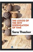The Logos of the New Dispensation of Time