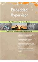 Embedded Hypervisor The Ultimate Step-By-Step Guide