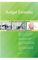 Budget Estimates A Clear and Concise Reference