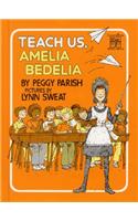 Teach Us, Amelia Bedelia