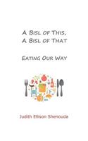 A Bisl of This, a Bisl of That: Eating Our Way