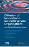 Diffusion of Innovations in Health Service Organisations