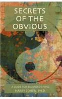 Secrets of the Obvious: A Guide for Balanced Living(English)