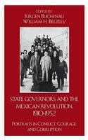 State Governors in the Mexican Revolution, 1910-1952