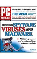 PC Magazine Fighting Spyware, Viruses, and Malware
