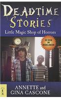 Deadtime Stories: Little Magic Shop of Horrors