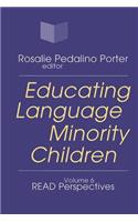 Educating Language Minority Children