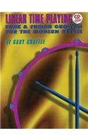 Linear Time Playing: Funk & Fusion Grooves for the Modern Styles, Book & Online Audio