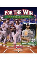 For the Win: The World Series