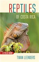 Amphibians and Reptiles of Costa Rica