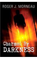 Charmed by Darkness