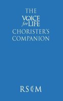 The Voice for Life Chorister's Companion