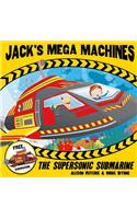 Jack's Mega Machines: Supersonic Submarine