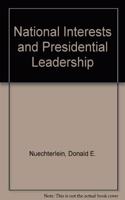 National Interests And Presidential Leadership
