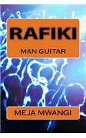 Rafiki - Man Guitar