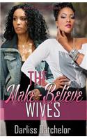 Make-Believe Wives