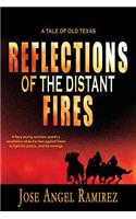 Reflections of the Distant Fires