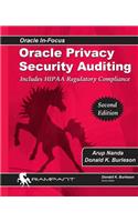 Oracle Privacy Security Auditing: Includes HIPAA Regulatory Compliance