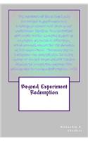 Beyond Experiment Redemption