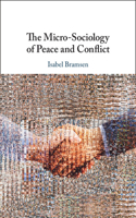 Micro-Sociology of Peace and Conflict