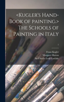 Schools of Painting in Italy; 1