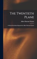 Twentieth Plane