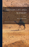 Eastern Life and Scenery