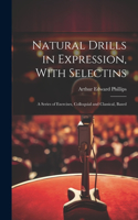 Natural Drills in Expression, With Selectins