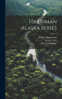 Harriman Alaska Series