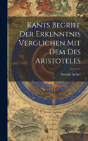 Kants Begriff Der Erkenntnis Verglichen Mit Dem Des Aristoteles