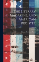 Literary Magazine, and American Register; Volume 5