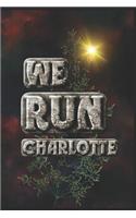 We Run Charlotte