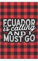 Ecuador Is Calling And I Must Go