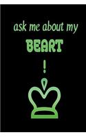 ask me about my BEART!