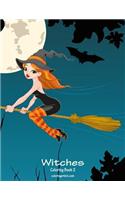 Witches Coloring Book 2: (2 Witches)