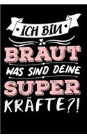 Ich Bin Braut Was Sind Deine Superkräfte?!