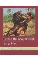 Tarzan the Magnificent: Large Print