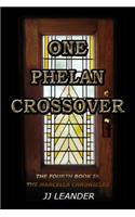 One Phelan Crossover
