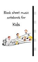 Blank sheet music notebook for Kids