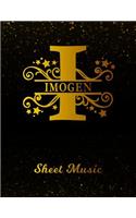Imogen Sheet Music: Personalized Name Letter I Blank Manuscript Notebook Journal Instrument Composition Book for Musician & Composer 12 Staves per Page Staff Line Notep
