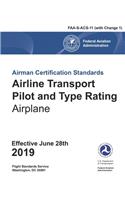 Airline Transport Pilot and Type Rating - Airplane Airmen Certification Standards: Faa-S-Acs-11