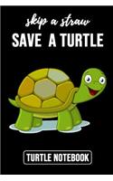 Skip A Straw Save A Turtle
