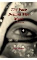 Face Behind The Mask