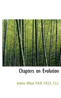 Chapters on Evolution