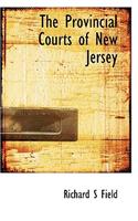 The Provincial Courts of New Jersey
