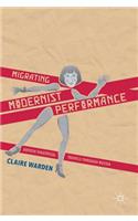 Migrating Modernist Performance: British Theatrical Travels Through Russia