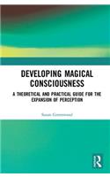 Developing Magical Consciousness
