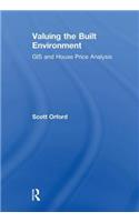 Valuing the Built Environment: GIS and House Price Analysis