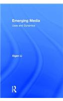 Emerging Media: Uses and Dynamics